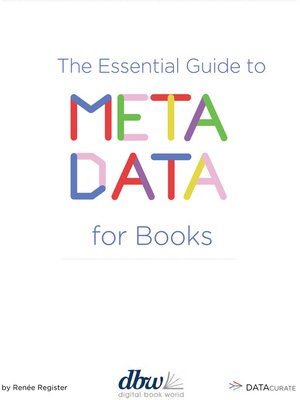 cover image of The Essential Guide to Metadata for Books